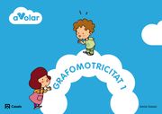 A Volar! , Grafomotricitat 1, Educació Infantil (Paperback)