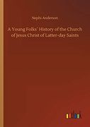 A Young Folks´ History of the Church of Jesus Christ of Latter-Day Saints