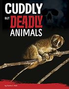 Cuddly but Deadly Animals (Killer Nature) (en Inglés)