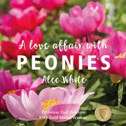 A Love Affair with Peonies (en Inglés)