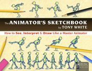 The Animator's Sketchbook: How to See, Interpret & Draw Like a Master Animator (en Inglés)
