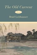The old Current: Poems (en Inglés)