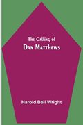 The Calling of dan Matthews (en Inglés)