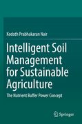 Intelligent Soil Management for Sustainable Agriculture: The Nutrient Buffer Power Concept (en Inglés)