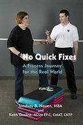No Quick Fixes: A Fitness Journey for the Real World (en Inglés)
