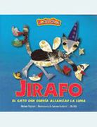 Jirafo, El Gato Que Quería Alcanzar La Luna