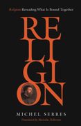 Religion: Rereading What is Bound Together (en Inglés)