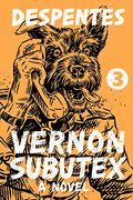 Vernon Subutex 3: Virginie Despentes (en Inglés)
