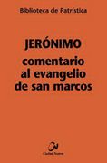 COMETARIO AL EVANGELIO DE SAN MARCOS