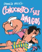 Condorito y sus Amigos - René Ríos Boettiger “Pepo” - Planeta Cómic