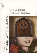 La tia Julia y el Escribidor - Mario Vargas Llosa - Alfaguara