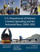 U.S. Department of Defense Contract Spending and the Industrial Base, 2000-2013 (en Inglés)