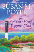 The Sullivan's Island Supper Club: A Carolina Tale (Carolina Tales) (en Inglés)