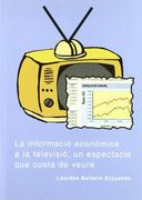 La informació econòmica a la televisió, un espectacle que costa de veure. (Fuera de colección)