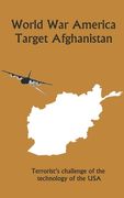 World War America: Target Afghanistan (en Inglés)