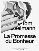 Tom Wesselmann: La Promesse Du Bonheur (en Inglés)