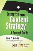 Enterprise Content Strategy: A Project Guide (en Inglés)