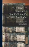 The Bebout Family in Flanders and North America (en Inglés)