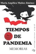 Tiempos de Pandemia: Memorias (in Spanish)