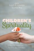 Children’S Spirituality, Second Edition: Christian Perspectives, Research, and Applications (en Inglés)