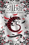 Silber - das Dritte Buch der Träume: Roman (en Alemán)
