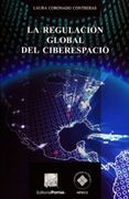 REGULACION GLOBAL DEL CIBERESPACIO, LA
