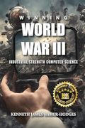 Winning World war Iii: Industrial Strength Computer Science (en Inglés)