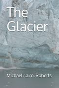 The Glacier (en Inglés)