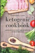 Ketogenic Cookbook: Quick And Easy Low-Carb Recipes To Power Through (en Inglés)