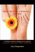 how to find a woman...or not
