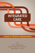 Integrated Care: A Guide for Effective Implementation (en Inglés)