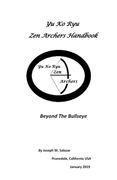 Yu Ko Ryu Zen Archers Handbook: Beyond The Bullseye (en Inglés)
