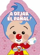 A DEJAR EL PAÑAL! (LIBRO DE GOMA EVA)