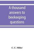 A Thousand Answers to Beekeeping Questions (en Inglés)