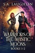 Warriors of the Mystic Moons - Books 1-2 (en Inglés)