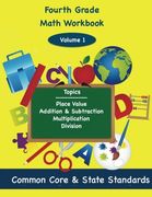Fourth Grade Math Volume 1: Place Value, Addition and Subtractions, Multiplication, Division (en Inglés)