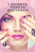 7 Aesthetic Steps to Rejuvenate: Effective tips and tricks for reducing the appearance of wrinkles, eliminating gray hair, looking younger through die (en Inglés)