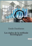 Les règles de la méthode sociologique (in French)