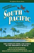 South Pacific: The Complete Book and Lyrics of the Broadway Musical (Applause Libretto Library) (en Inglés)
