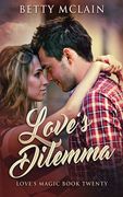 Love's Dilemma: A Sweet & Wholesome Contemporary Romance (en Inglés)