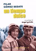 Un tiempo dulce (in Spanish)