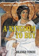 A Kingdom to Buy (en Inglés)