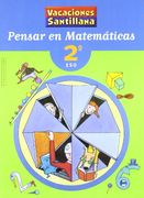 Vacaciónes Santillana, pensar en matemáticas, 2 ESO