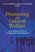 Promoting the General Welfare: New Perspectives on Government Performance (en Inglés)