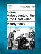 some antecedents of the dred scott case (en Inglés)