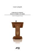 Parler en public pour vendre une idée: guide d'autoapprentissage (en Francés)