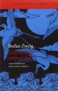 Una Historia Crepuscular - Stefan Zweig - Acantilado