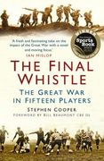 The Final Whistle: The Great war in Fifteen Players (en Inglés)