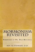 Mormonism Revisited (Revisited Series Vol. 2) (en Inglés)