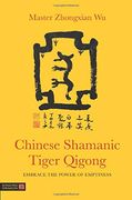 Chinese Shamanic Tiger Qigong (en Inglés)